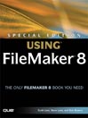 Special Edition Using FileMaker® 8